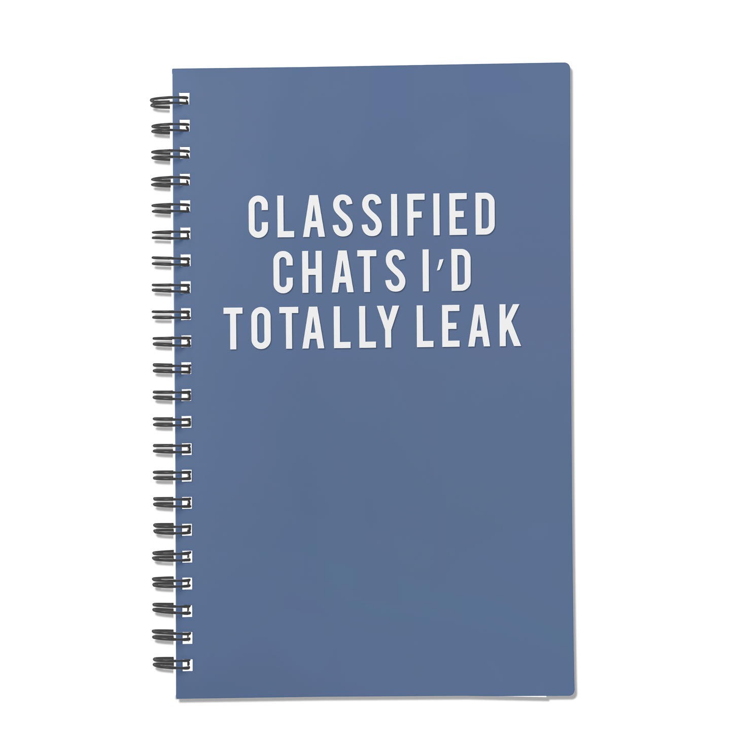 Classified Chats I’d Totally Leak