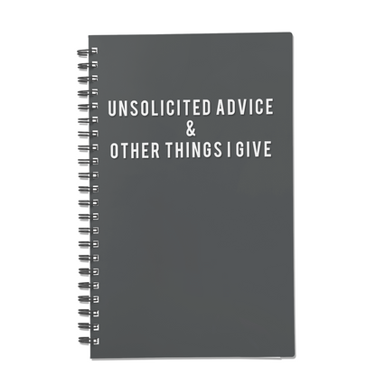 Unsolicited Advice & Other Things I Give