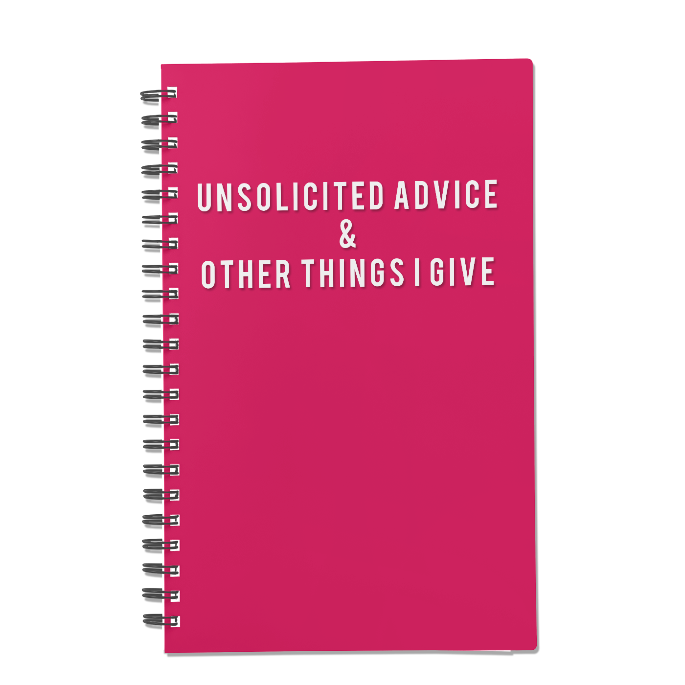 Unsolicited Advice & Other Things I Give