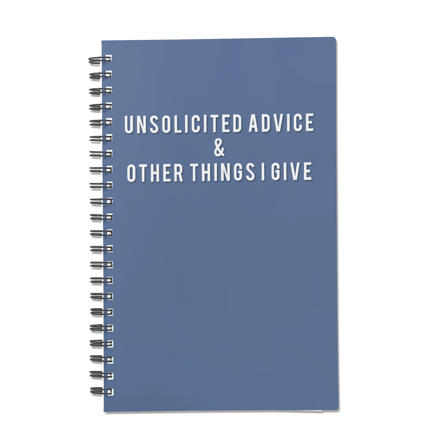 Unsolicited Advice & Other Things I Give