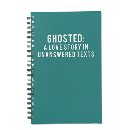 Ghosted: A Love Story in Unanswered Texts