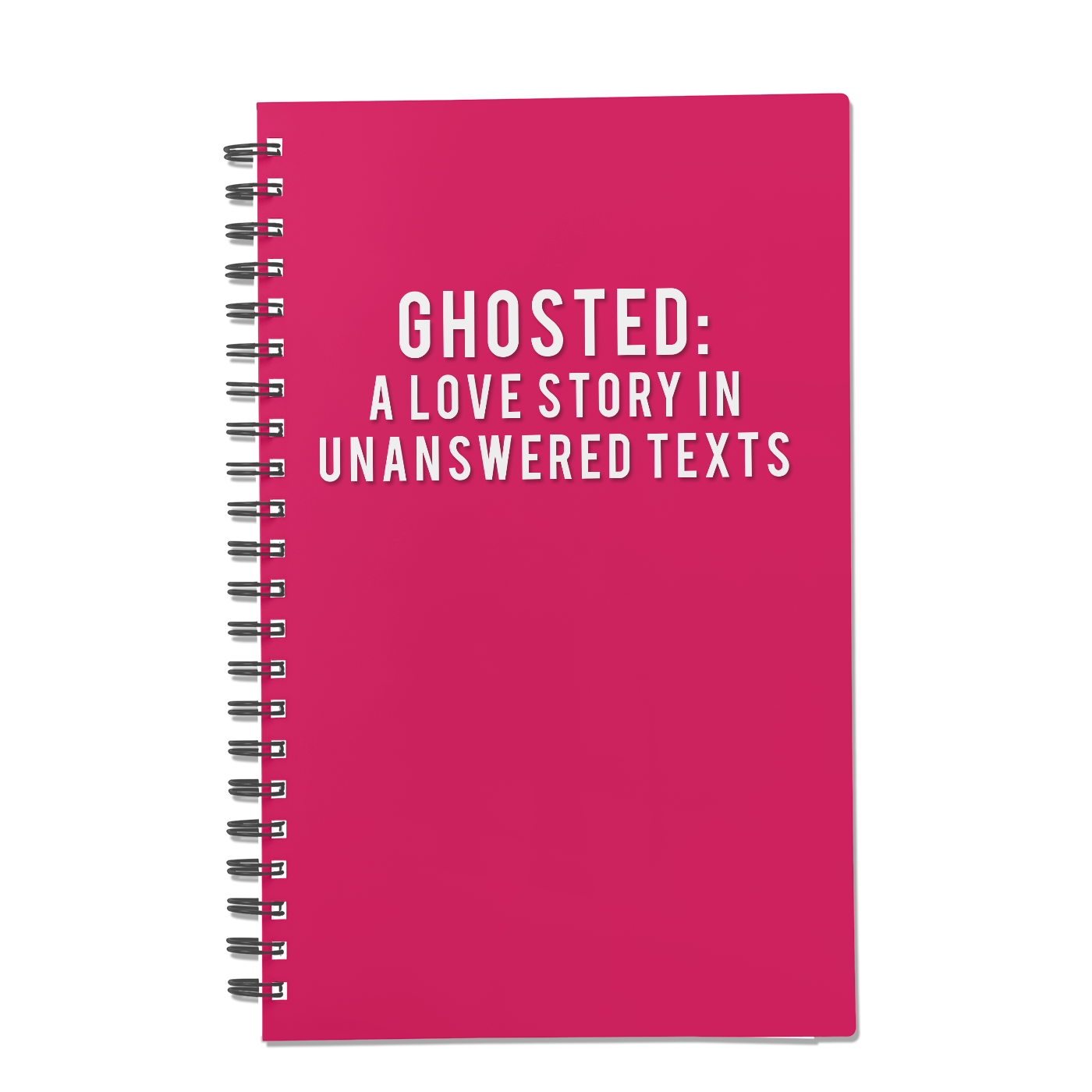 Ghosted: A Love Story in Unanswered Texts