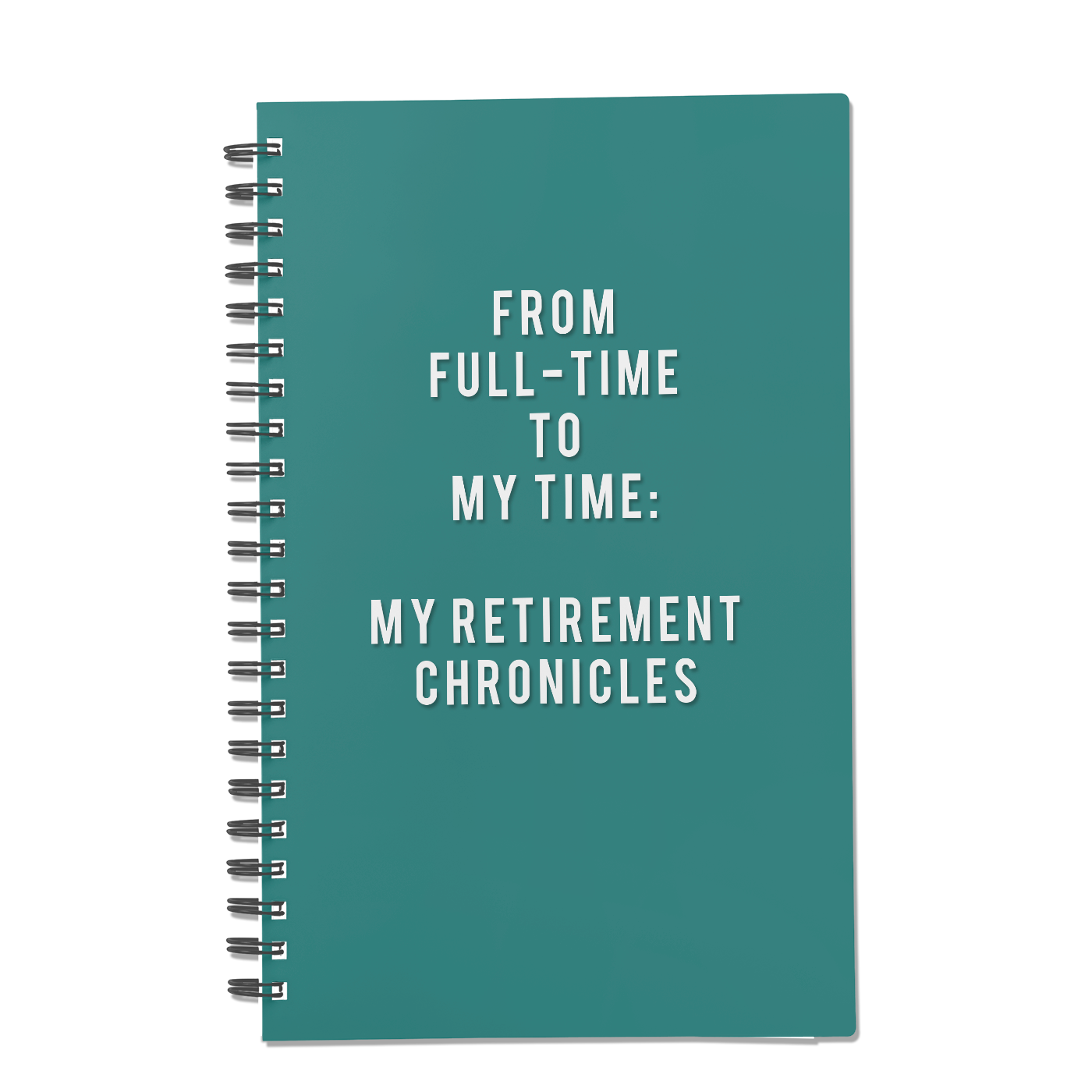 From Full-Time to My Time: My Retirement Chronicles