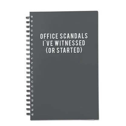 Office Scandals I've Witnessed (or Started)