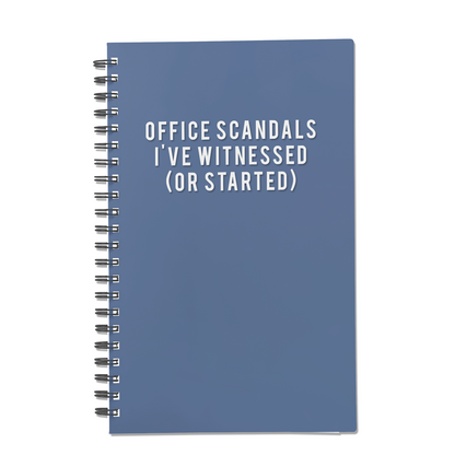 Office Scandals I've Witnessed (or Started)